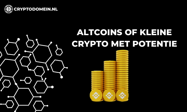 Altcoins of kleine crypto met potentie
